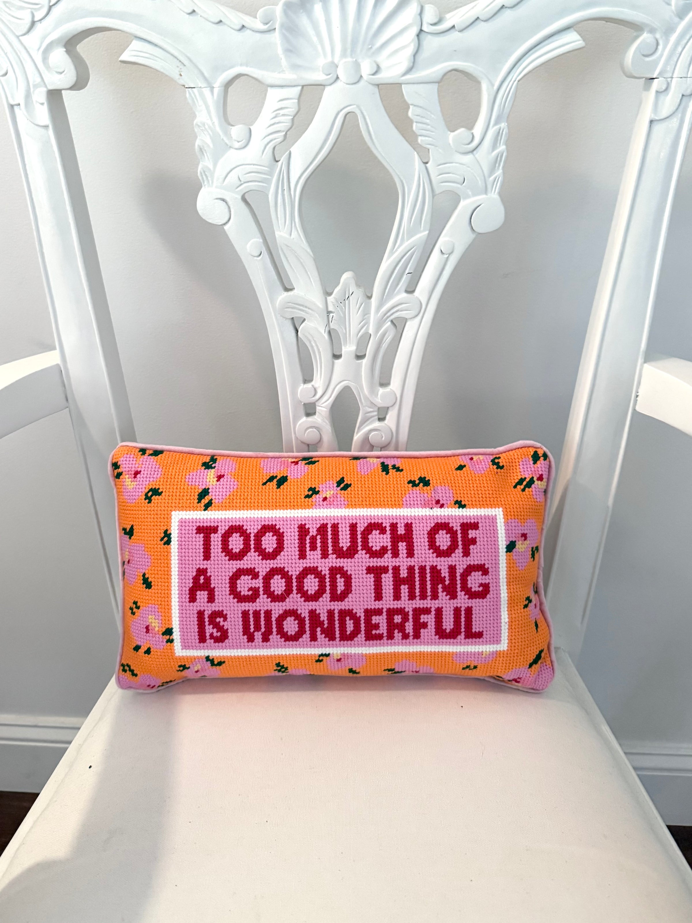 Needlepoint Pillow - Too Much